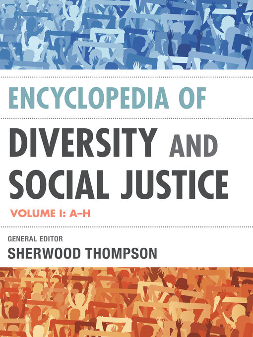 Title details for Encyclopedia of Diversity and Social Justice by Sherwood Thompson - Available